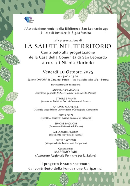 LA SALUTE NEL TERRITORIO Contributo alla progettazione alla casa della comunità di San Leonardo
